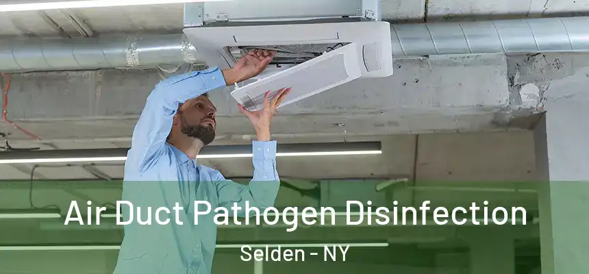 Air Duct Pathogen Disinfection Selden - NY