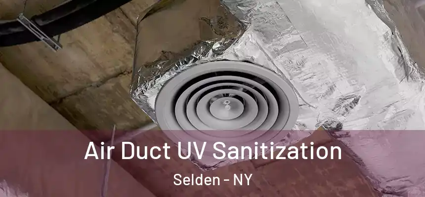  Air Duct UV Sanitization Selden - NY