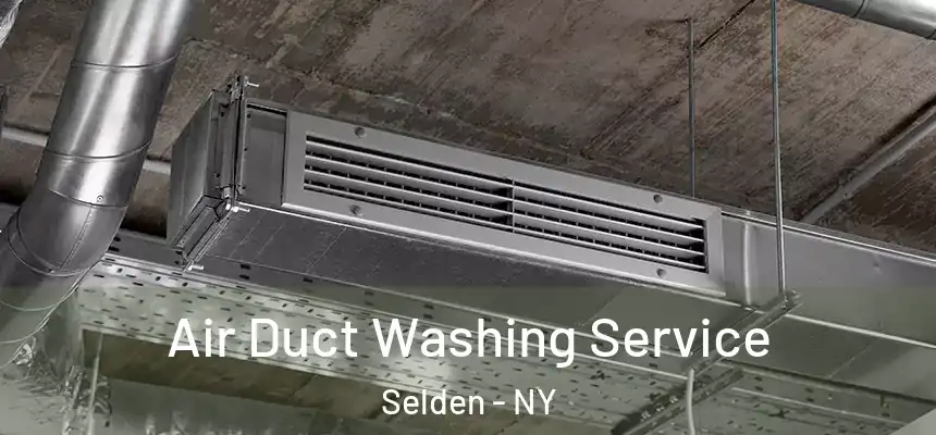 Air Duct Washing Service Selden - NY