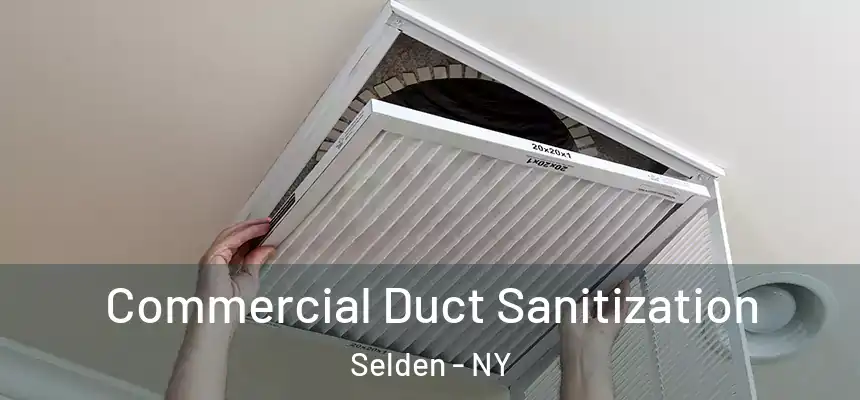 Commercial Duct Sanitization Selden - NY