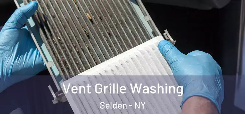 Vent Grille Washing Selden - NY